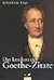 Das Lexikon der Goethe- Zitate.