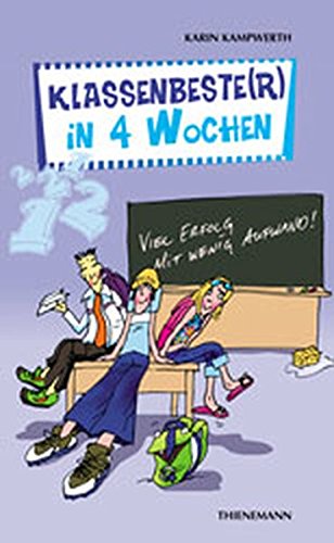 Klassenbeste(r) in 4 Wochen. (Ab 12 J.).
