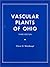 Vascular Plants of Ohio: A Manual for Use in Field and Laboratory