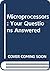 Microprocessors, your questions answered (Newnes microcomputer books)