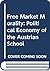 Free market morality: The political economy of the Austrian school