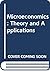 Microeconomics: Theory/Applications