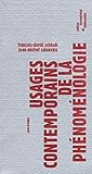 Usages contemporains de la phénoménologie Usages contemporains de la phénoménologie