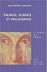 Talmud, Science Et Philosophie (Romans, Essais, Poesie, Documents) (French Edition)