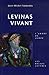 Levinas Vivant (L'Arbre de Judaee) (French Edition)