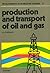 Production and Transfer of Oil and Gas: Gathing and Transport