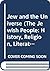 Jew and the Universe (The Jewish People: History, Religion, Literature)