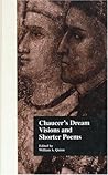 Chaucer's Dream Visions and Shorter Poems (Basic Readings in Chaucer and His Time)