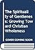 The Spirituality of Gentleness: Growing Toward Christian Wholeness