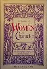 Six Qualities of Women of Character: Life-Changing Examples of Godly Women Six Qualities of Women of Character: Life-Changing Examples of Godly Women