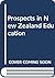 Prospects in New Zealand ed...