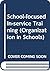 School-focussed in-service training (Heinemann organization in school series)