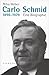 Carlo Schmid, 1896-1979: Eine Biographie (German Edition)
