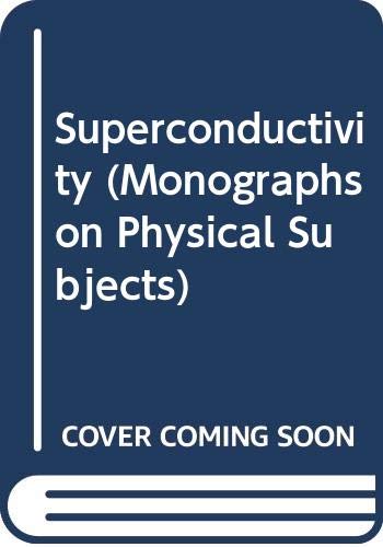 Superconductivity (Methuen's monographs on physical subjects)