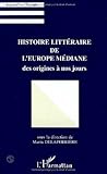 Histoire littéraire de l'Europe médiane des origines à nos jours