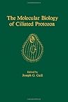 The Molecular Biology of Ciliated Protozoa
