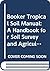 Booker Tropical Soil Manual: A Handbook for Soil Survey and Agricultural Land Evaluation in the Tropics and Subtropics