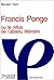 FRANCIS PONGE OU LE REFUS DE L'ABSOLU LITTERAIRE by VECK