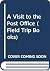 A Visit to the Post Office ...