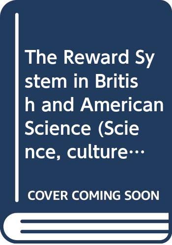 The Reward System in British and American Science (America and the World)