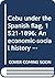 Cebu under the Spanish flag, 1521-1896: An economic-social history (Humanities series)