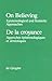 On Believing: Epistemological and Semiotic Approach (Foundations of Communication) (English and French Edition)
