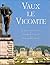 VAUX LE VICOMTE FRANCAIS (CHATEAUX FRANCAIS)