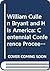 William Cullen Bryant and His America: Centennial Conference Proceedings, 1878-1978