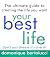 Your Best Life: The ultimat...