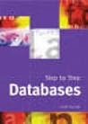Step by Step: Databases