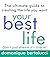 Your Best Life: The ultimate guide to creating the life you want