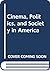 Cinema, Politics, and Society in America