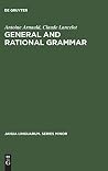 General and Rational Grammar: The Port-Royal Grammar (Janua linguarum) General and Rational Grammar: The Port-Royal Grammar (Janua linguarum)