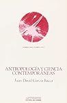 Antropologia y Ciencia Contemporaneas: Curso de Diez Lecciones (Pensamiento Critico/Pensamiento Utopico) (Spanish Edition)