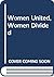 Women united, women divided: Cross-cultural perspectives on female solidarity (Tavistock women's studies)