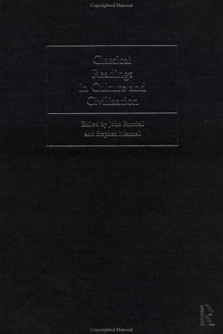 Classical Readings on Culture and Civilisation (International Library of Sociology)