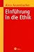 Einführung in die Ethik (German Edition)