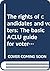 The rights of candidates and voters: The basic ACLU guide for voters and candidates (An American Civil Liberties Union handbook)