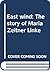 East Wind: The Story of Maria Zeitner Linke