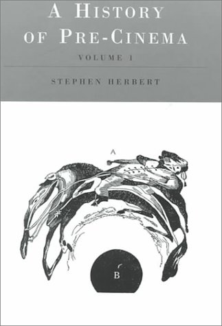 A History of Pre-Cinema (Hardcover)