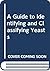 A Guide to Identifying and Classifying Yeasts