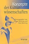Konzepte der Kulturwissenschaften: Theoretische Grundlagen - Ansätze - Perspektiven (German Edition) Konzepte der Kulturwissenschaften: Theoretische Grundlagen - Ansätze - Perspektiven (German Edition)