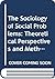 The Sociology of Social Problems by Adam Jamrozik