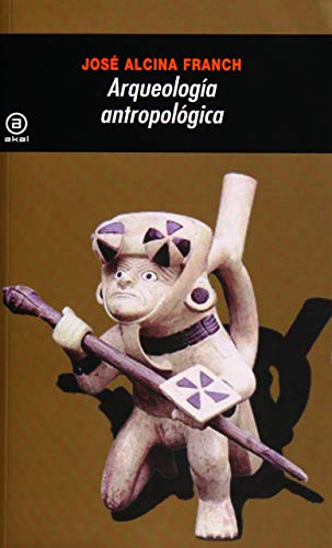 Arqueología antropológica (Universitaria) (Spanish Edition)