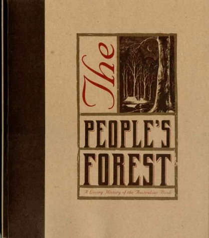 The people's forest: A living history of the Australian bush (Paperback)