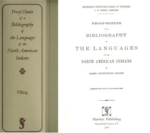 Proof-Sheets of a Bibliography of the Languages of the North American Indians (Hardcover)