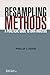 Resampling Methods: A Practical Guide to Data Analysis
