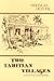 Two Tahitian Villages: Some...
