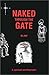 Naked Through the Gate: A Spiritual Autobiography