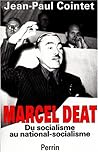 Marcel Déat: Du socialisme au national-socialisme (French Edition)